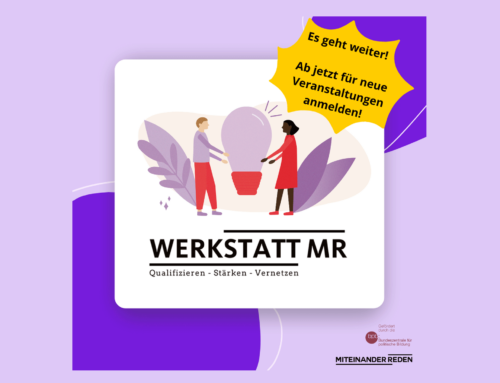 Die Werkstatt MR ist wieder da!