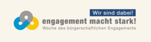 Engagement macht stark – Woche des bürgerschaftlichen Engagement